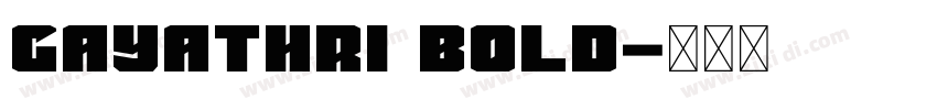 Gayathri Bold字体转换
